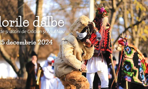 Festivalul de datini și obiceiuri „Florile dalbe”, la Muzeul Satului din București 