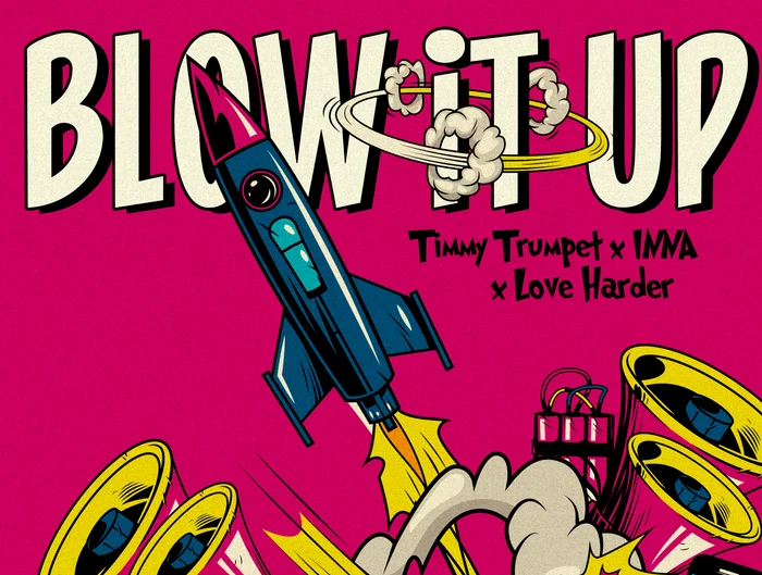 Piesa „Blow It Up” - INNA, Timmy Trumpet, Love Harder