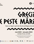 Vernisajul expoziției „Grecii de peste mări. Vase cu figuri roșii din Etruria și Magna Grecia”