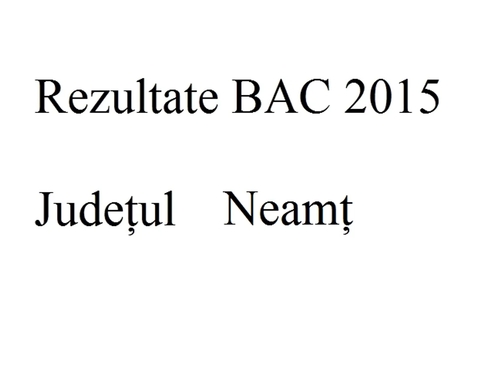 
    Edu.ro Rezultate Bacalaureat 2015 Neamțfoto: click.ro  