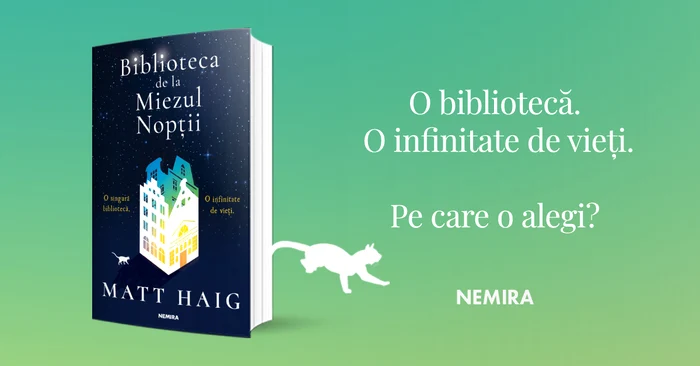 Biblioteca de la miezul-nopții, De Matt Haig Sursa foto Editura Nemira