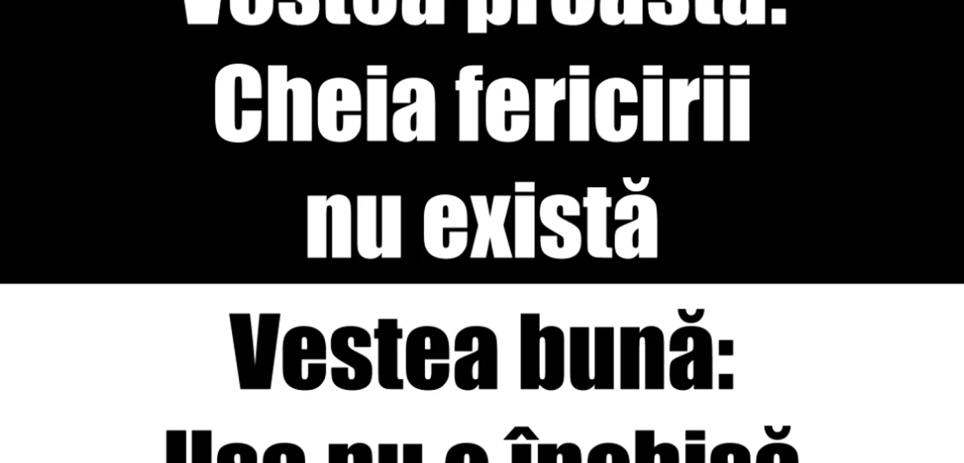 cheia fericirii nu exista
