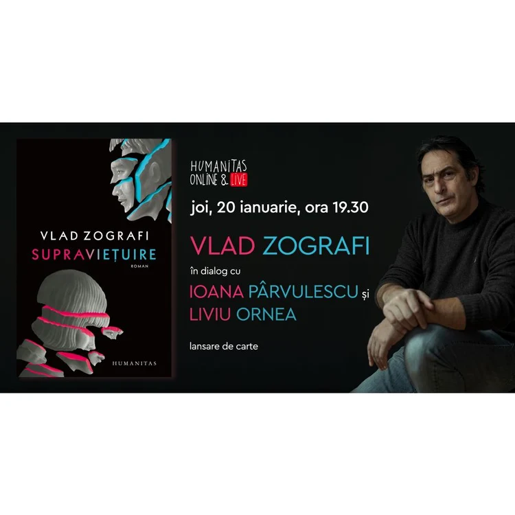 Eveniment Humanitas: Vlad Zografi în dialog cu Ioana Pîrvulescu și Liviu Ornea despre romanul „Supraviețuire“ jpeg