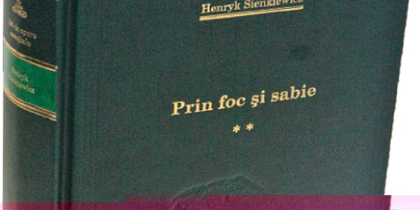 „Prin foc şi sabie”, de Henryk Sienkiewicz