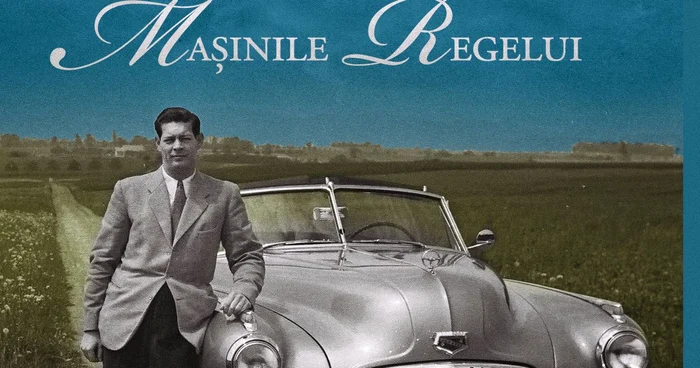 Coperta cărţii "Maşinile Regelui" a Principelui Radu al României. FOTO Curtea Veche Publishing
