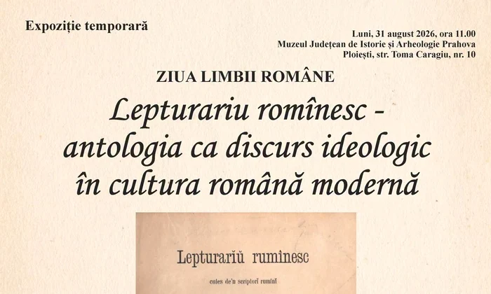 Expoziția temporară «Lepturariu romînesc» - antologia ca discurs ideologic în cultura română modernă