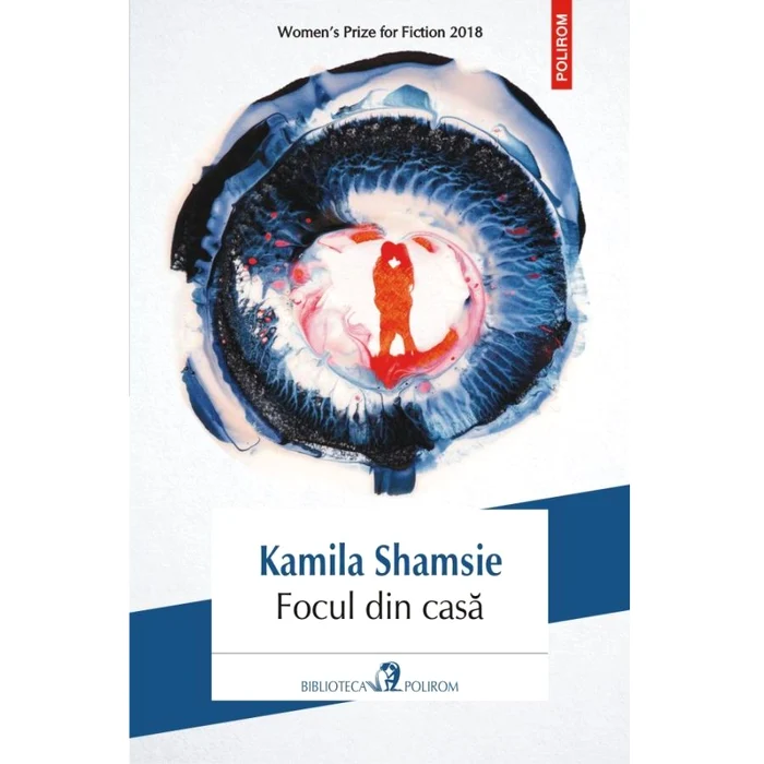 „Focul din casă”, de Kamila Shamsie, la Biblioteca Polirom jpeg