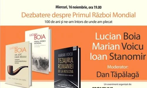 Dezbatere despre Primul Razboi Mondial: 100 de ani si ne am intors de unde am plecat jpeg