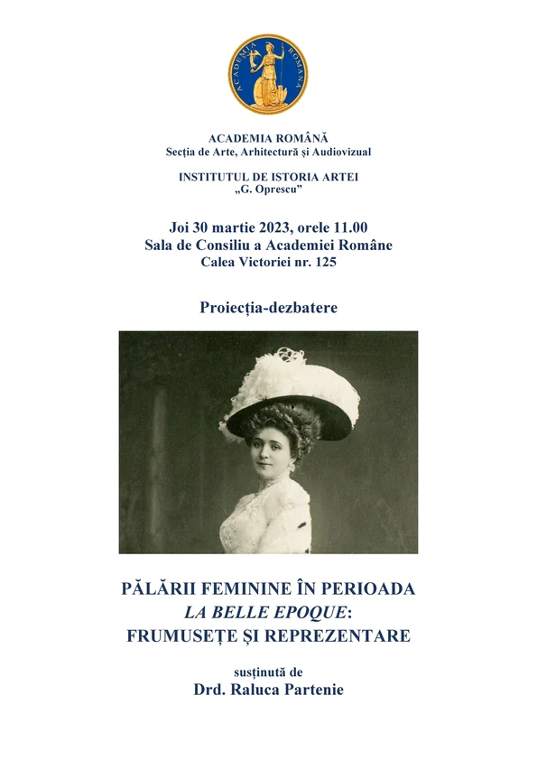 „Pălării feminine în perioada La Belle Epoque”, conferință la Academia Română