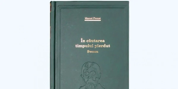 „În căutarea timpului pierdut. Swann“ de Marcel Proust