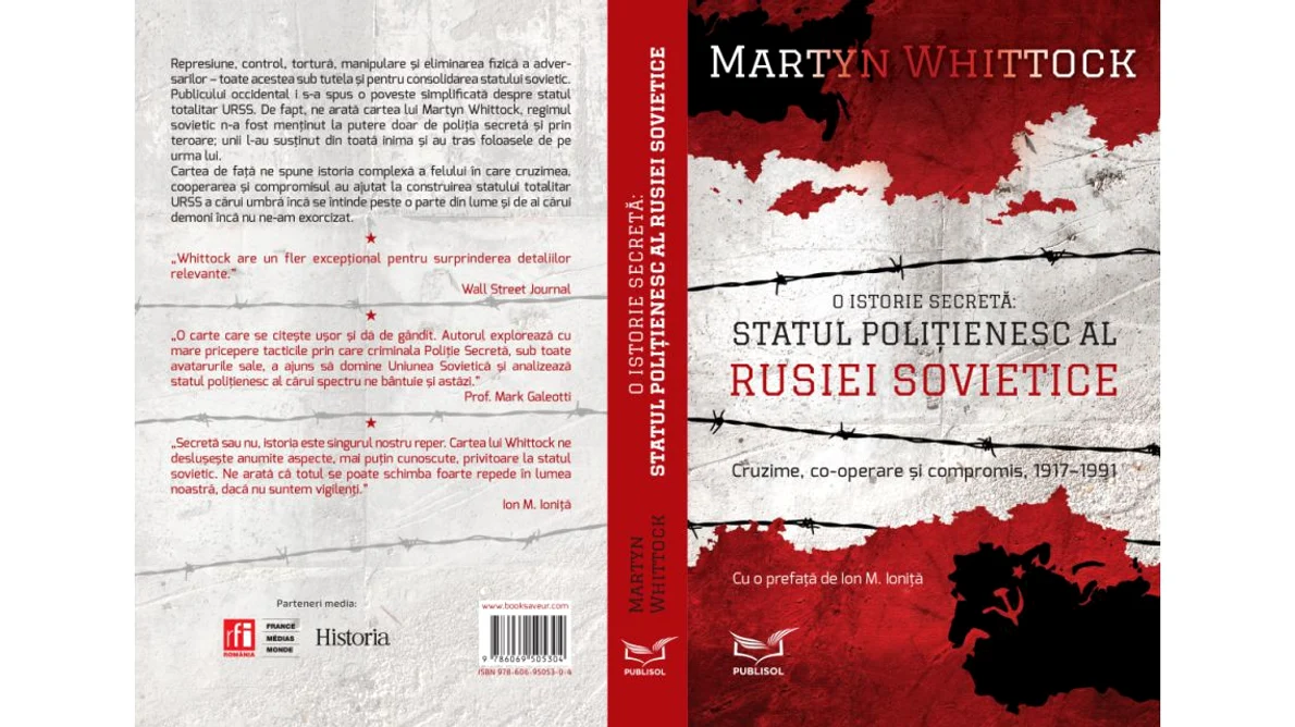 Editura PUBLISOL readuce în atenție volumul „O Istorie Secretă: Statul Polițienesc al Rusiei Sovietice”,  de Martyn Whittock jpeg