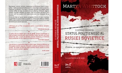 Editura PUBLISOL readuce în atenție volumul „O Istorie Secretă: Statul Polițienesc al Rusiei Sovietice”,  de Martyn Whittock jpeg