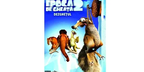 "Dezgheţul“ e a doua parte a seriei de succes „Epoca de gheaţă“