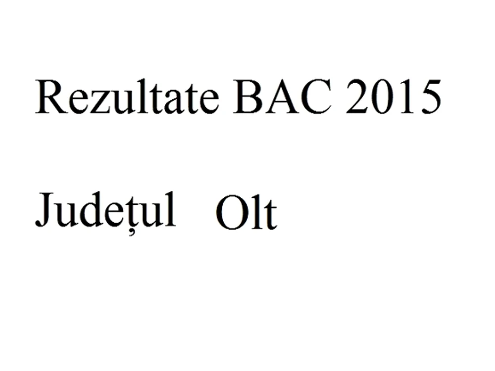 Edu.ro Rezultate Bacalaureat 2015 Olt