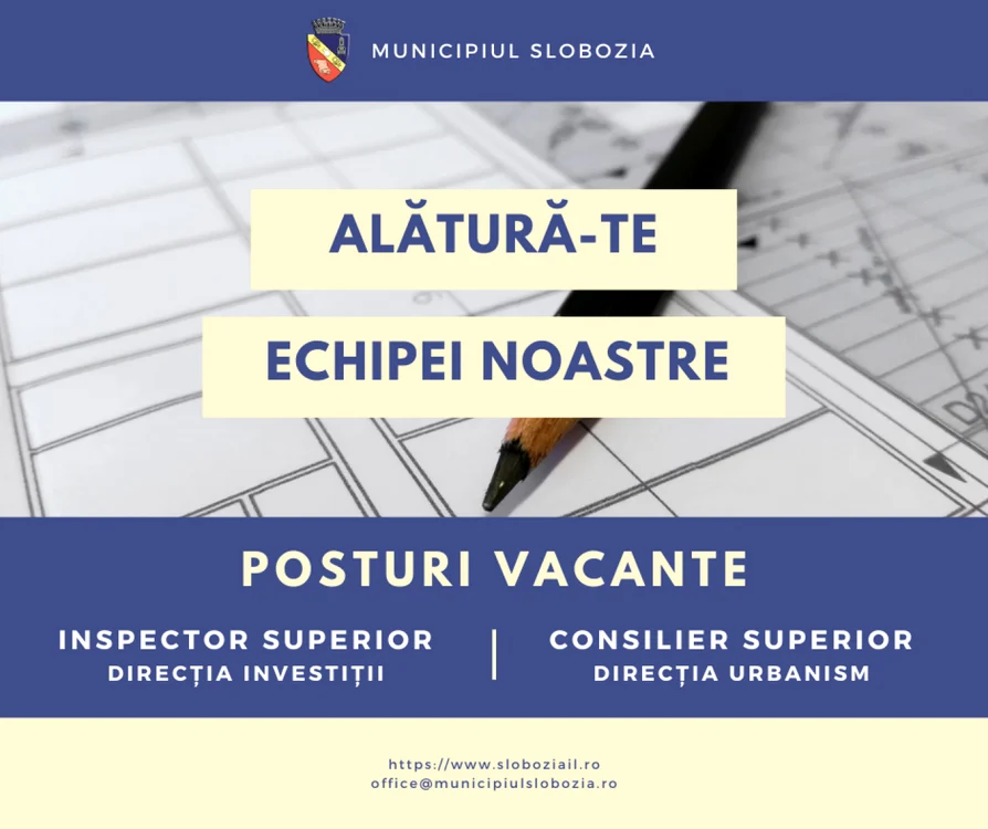 Concurs pentru ocuparea a două posturi vacante FOTO Facebook/Municipiul Slobozia