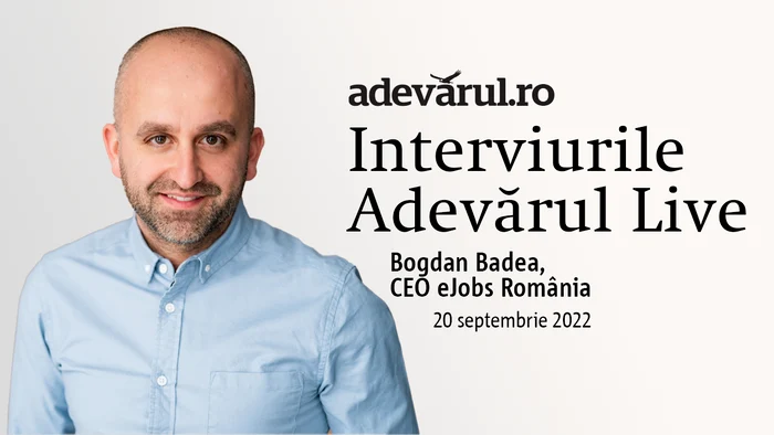 Bogdan Badea, CEO eJobs România la Interviurile Adevărul Live Sursa foto Arhivă