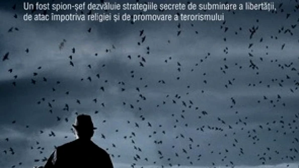 Lansare „Dezinformarea Un fost spion șef dezvăluie strategiile secrete de subminare a libertății, de atac împotriva religiei și de promovare a terorismului” jpeg