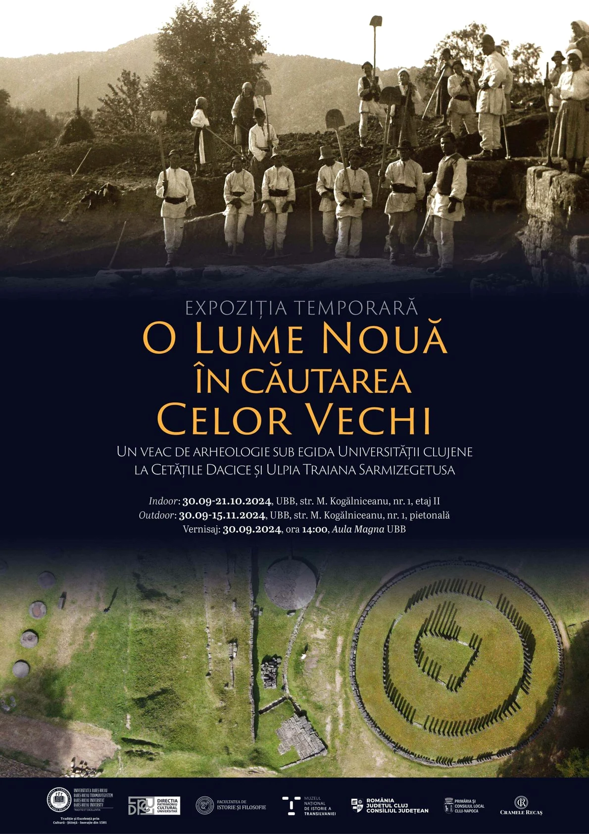 Expoziția „O lume nouă în căutarea celor vechi. Un veac de arheologie sub egida Universității Clujene la Cetățile Dacice și Ulpia Traiana Sarmizegetusa”