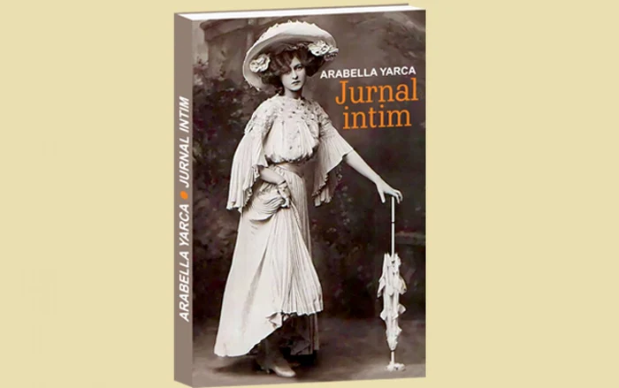 Jurnal intim. 1913-1918 - Arabella Yarka