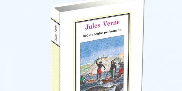 „800 de leghe pe Amazon“ de Jules Verne