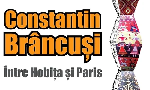 Expoziţie la Muzeul Satului: «Constantin Brâncuși   Între Hobita și Paris» jpeg