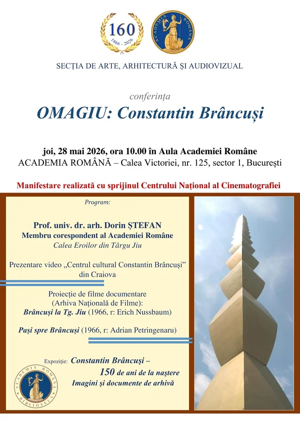Conferință OMAGIU: Constantin Brâncuși, la Academia Română 