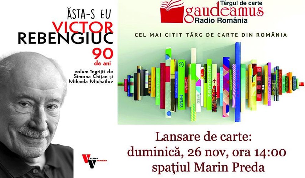  „Ăsta-s eu, Victor Rebengiuc”, lansată la Târgul de carte Gaudeamus 2023