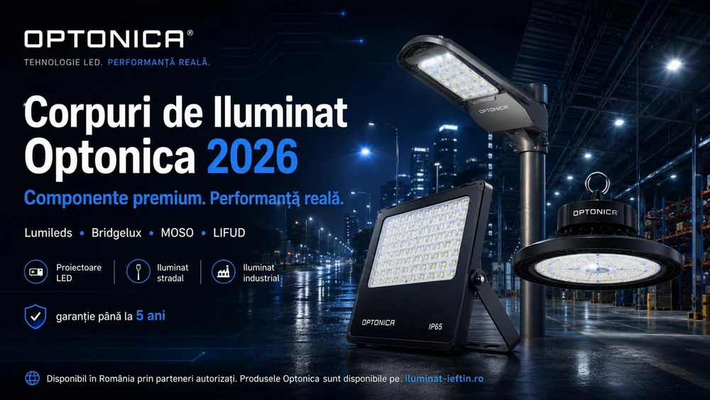 Ce înseamnă calitate reală la un corp de iluminat LED? Soluțiile tehnice premium de la Optonica.ro
