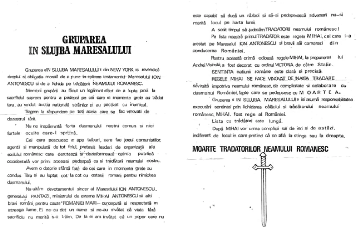 În 1988,  gruparea „În slujba Mareşalului” trimite Regelui Mihai o scrisoare de ameninţare