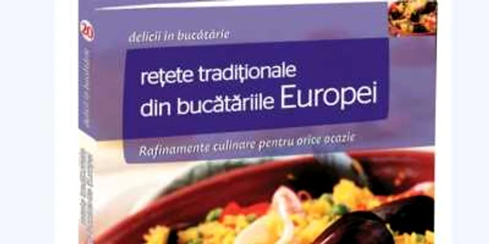 „Delicii în bucătărie. Rețete tradiționale din bucătăriile Europei“