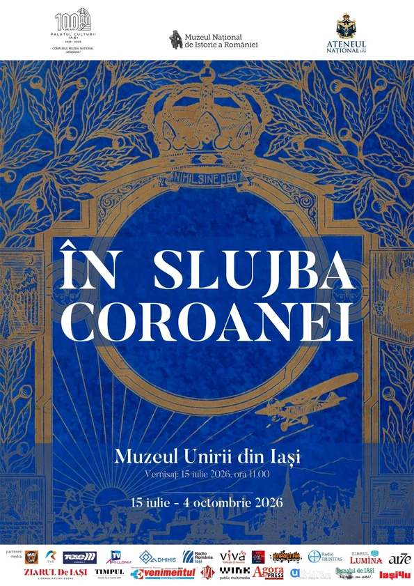 Expoziția „În slujba Coroanei”, la Muzeul Unirii din Iași