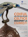 Coiful unei căpetenii militare celtice, descoperit la Ciumești, expus la MNIR