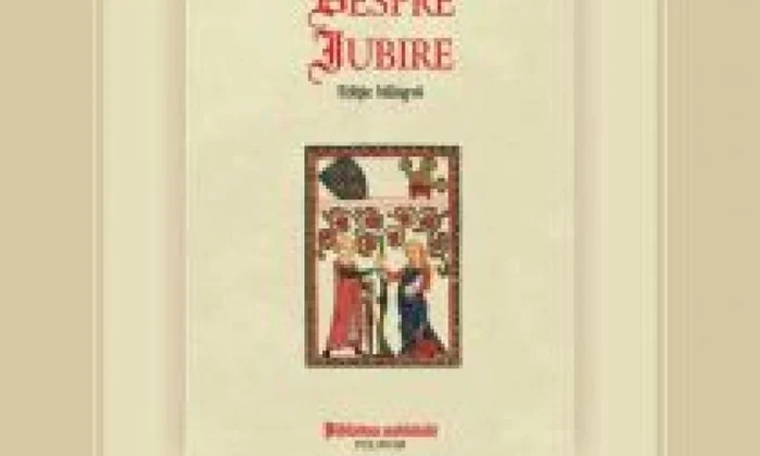 Lansare „Despre iubire”, unul dintre cele mai importante tratate medievale despre iubirea curtenească jpeg