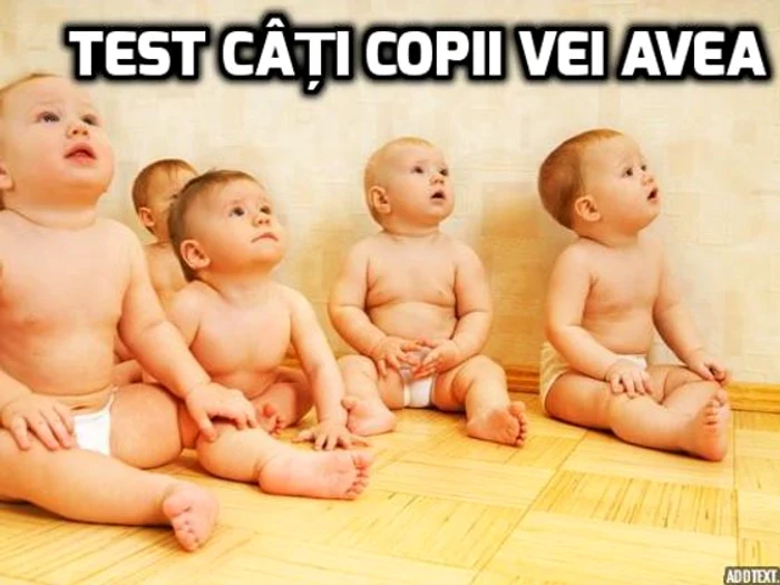 
    Test - Câți copii vei aveafoto: playbuzz.com  