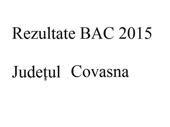 Edu.ro Rezultate Bacalaureat 2015 Covasna