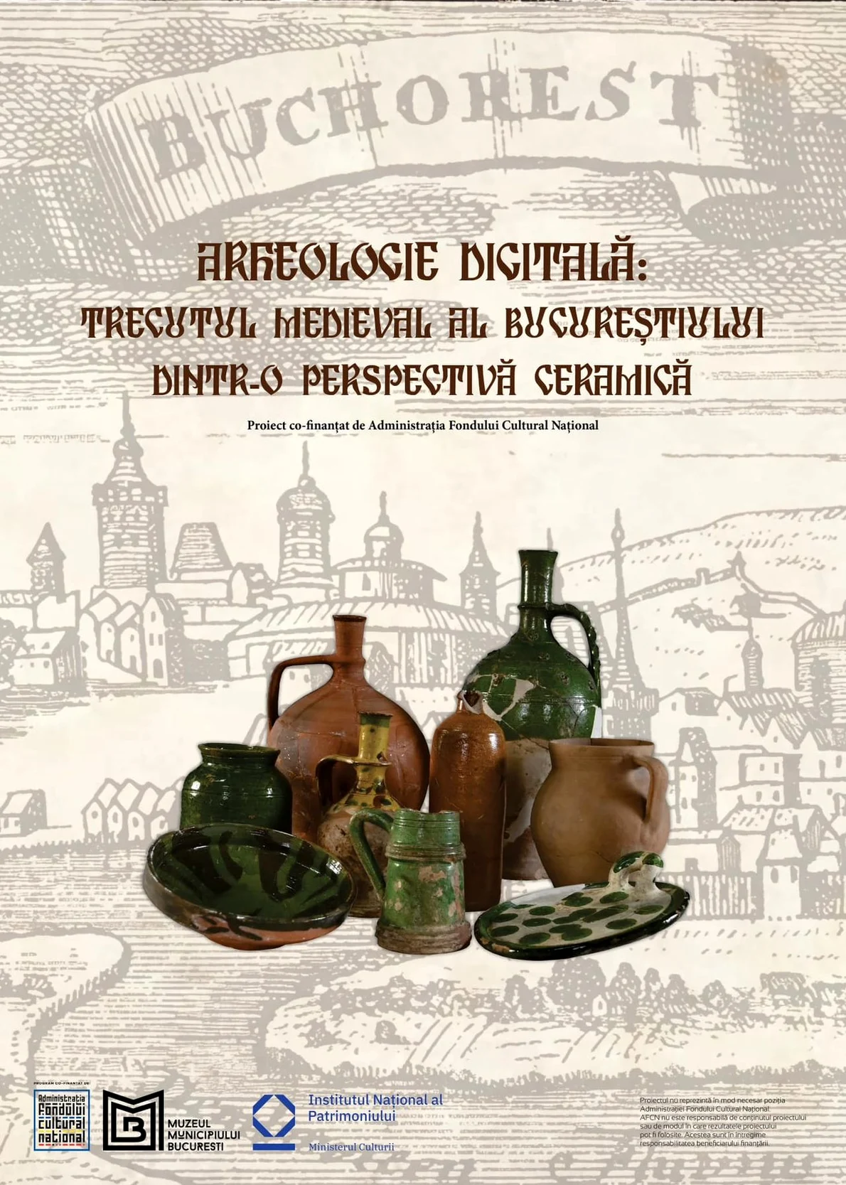 Proiectul „Arheologie digitală: Trecutul Medieval al Bucureștiului dintr-o Perspectivă Ceramică”