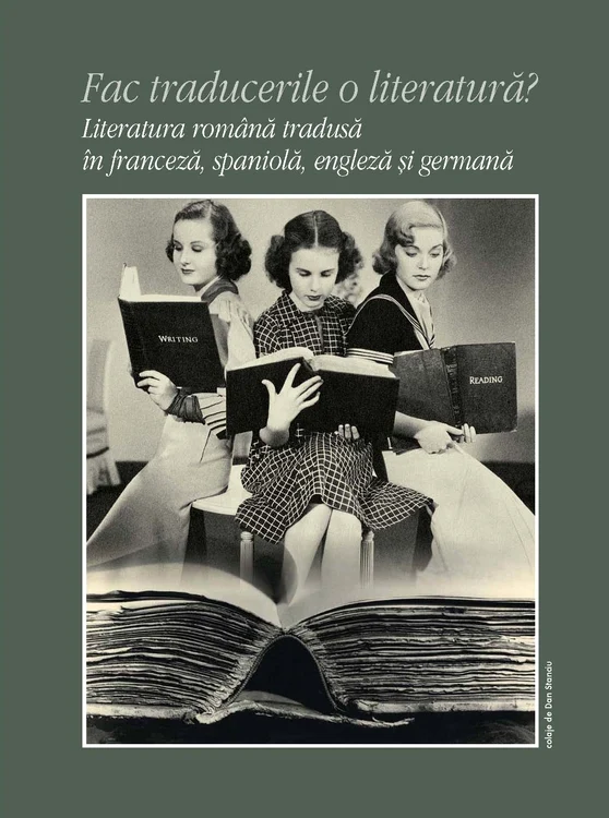 Fac traducerile o literatură? Literatura română tradusă în franceză, spaniolă, engleză şi germană jpeg