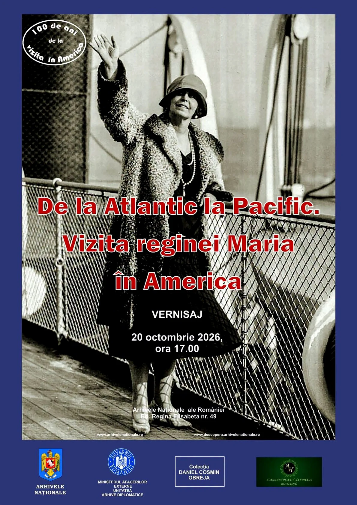 Afișul expoziției „De la Atlantic la Pacific. Vizita reginei Maria în America”