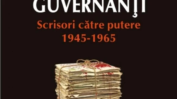 Guvernați și guvernanți  Scrisori catre putere: 1945 1965 jpeg