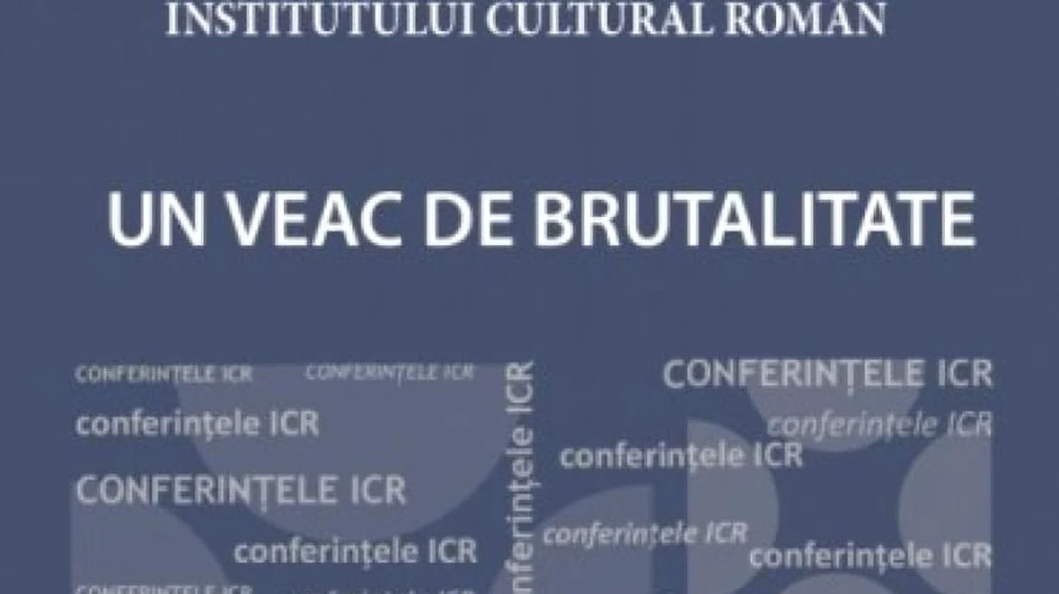 „Un veac de brutalitate” – conferință susținută de profesorul Vasile Morar la ICR jpeg