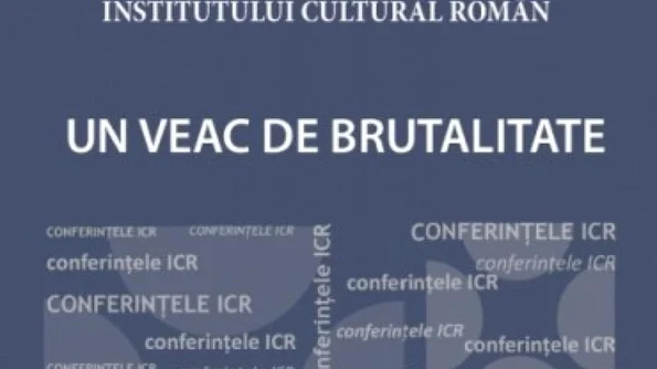 „Un veac de brutalitate” – conferință susținută de profesorul Vasile Morar la ICR jpeg