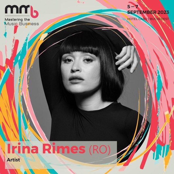Mastering the Music Business 2023. Irina Rimes, Corina Chiriac, Marius Moga, Sebastian Dobrincu, Dan Byron - printre invitații acestei ediții