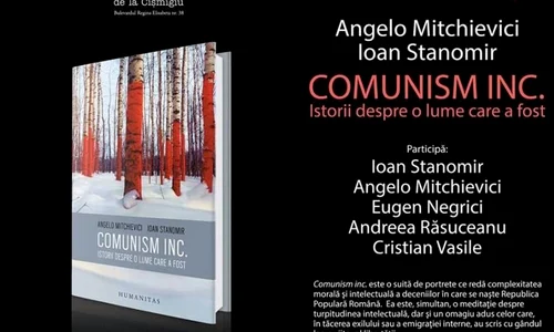 Lansare  „Comunism inc : Istorii despre o lume care a fost“ jpeg