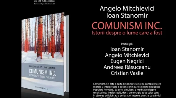 Lansare  „Comunism inc : Istorii despre o lume care a fost“ jpeg