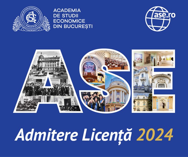 Alege un Lider și vei deveni un Lider! Admiterea la ASE la programele universitare de LICENȚĂ, iulie 2024