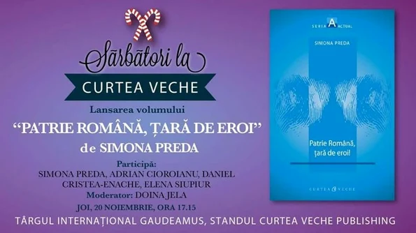 Lansarea volumului "Patrie română, țară de eroi" de Simona Preda jpeg