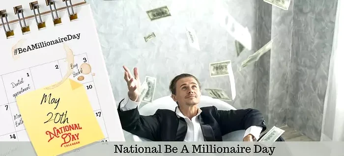 Poți să visezi că ești milionar și să faci ceva în acest sensfoto: nationaldaycalendar.com