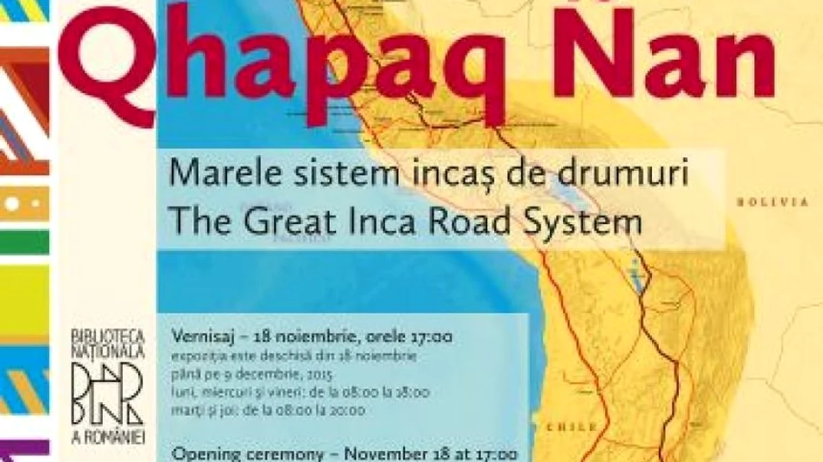 Expoziţie: QHAPAQ ÑAN – sistemul de drumuri al Imperiului Inca jpeg