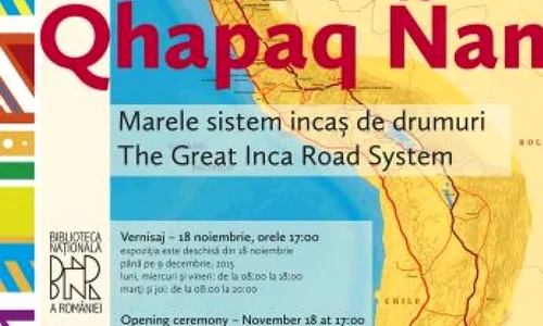 Expoziţie: QHAPAQ ÑAN – sistemul de drumuri al Imperiului Inca jpeg