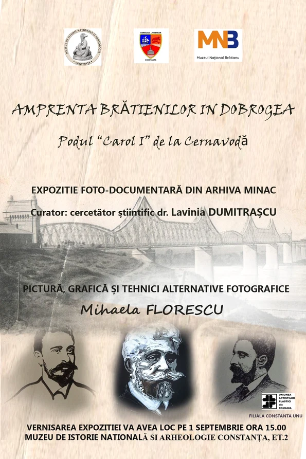 Expoziția „Amprenta Brătienilor în Dobrogea. Podul „Carol I” de la Cernavodă”